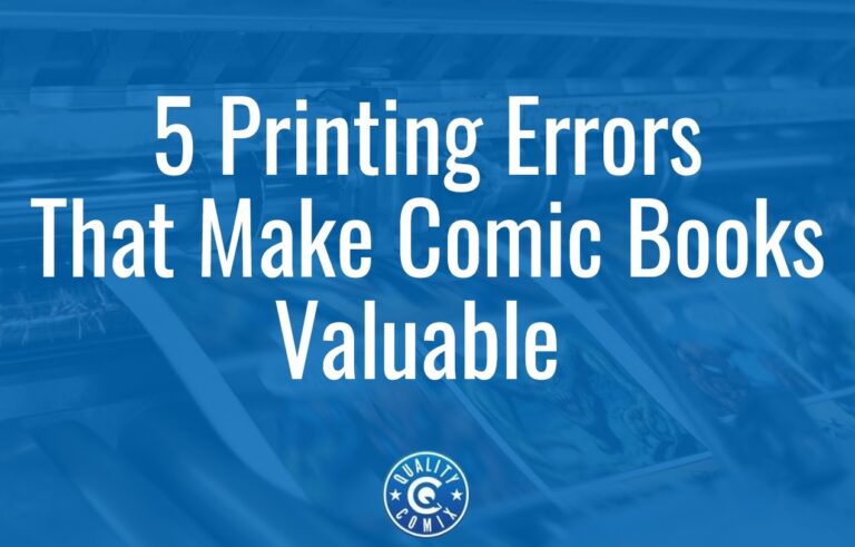 5 Printing Errors that Make Comic Books Valuable