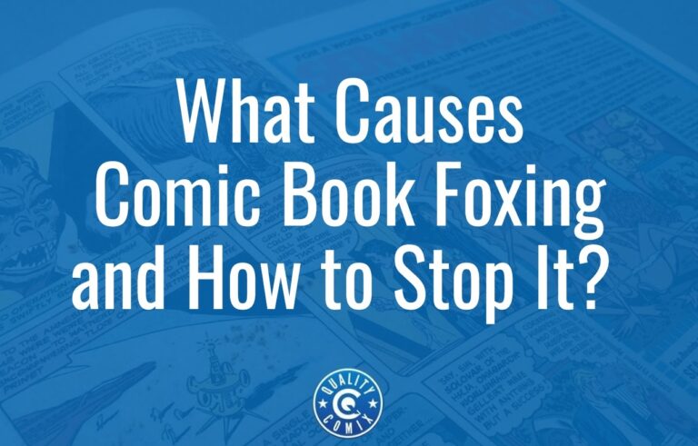 What Causes Comic Book Foxing and How to Stop It