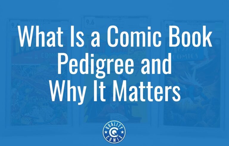 What is a Comic Book Pedigree and Why It Matters