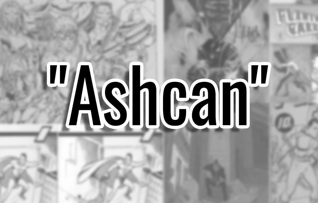 How the Ashcan Name Came About