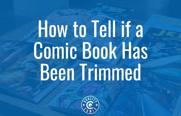 How to Tell if a Comic Book Has Been Trimmed