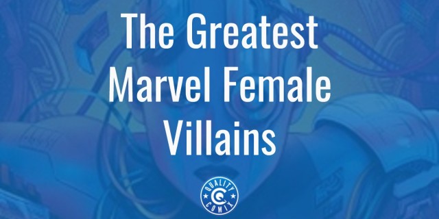 The Greatest Marvel Female Villains