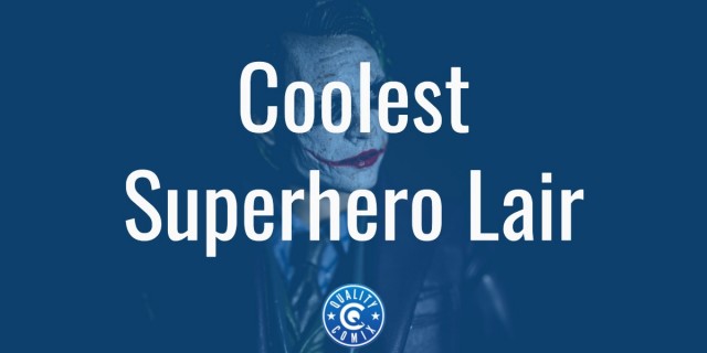 Coolest Superhero Lair