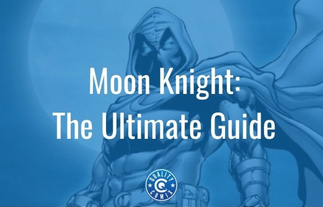 Moon Knight: The Ultimate Guide