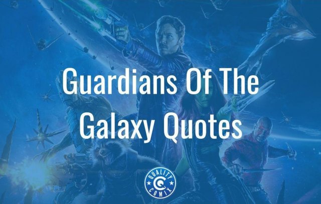 Ultimate List of Guardians Of The Galaxy Quotes