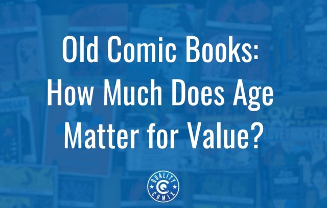 Old Comic Books: How Much Does Age Matter for Value?