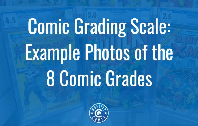 Comic Grading Scale: Example Photos of the 8 Comic Grades