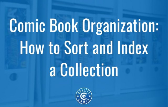 Comic Book Organization: How to Sort and Index a Collection