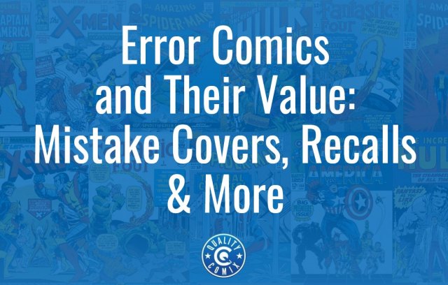 Error Comics and Their Value: Mistake Covers, Recalls & More