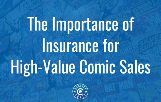 The Importance of Insurance for High-Value Comic Sales