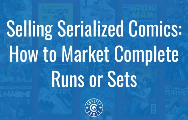 Selling Serialized Comics: How to Market Complete Runs or Sets