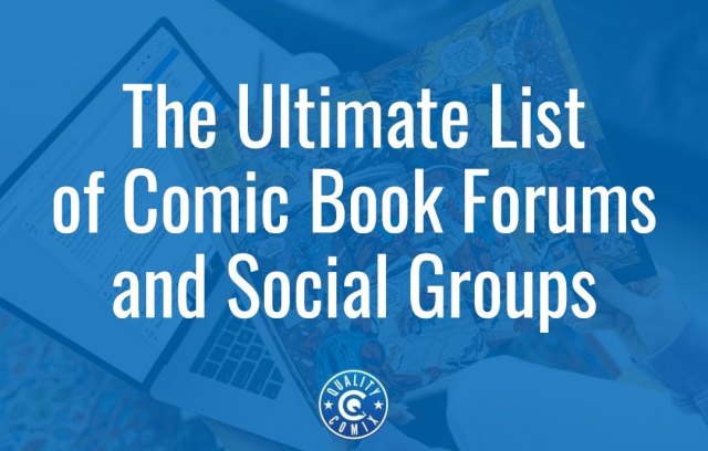 The Ultimate List of Comic Book Forums and Social Groups