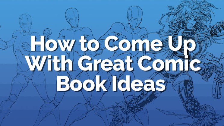 Comic Book Ideas: Bringing Them to Life | Quality Comix