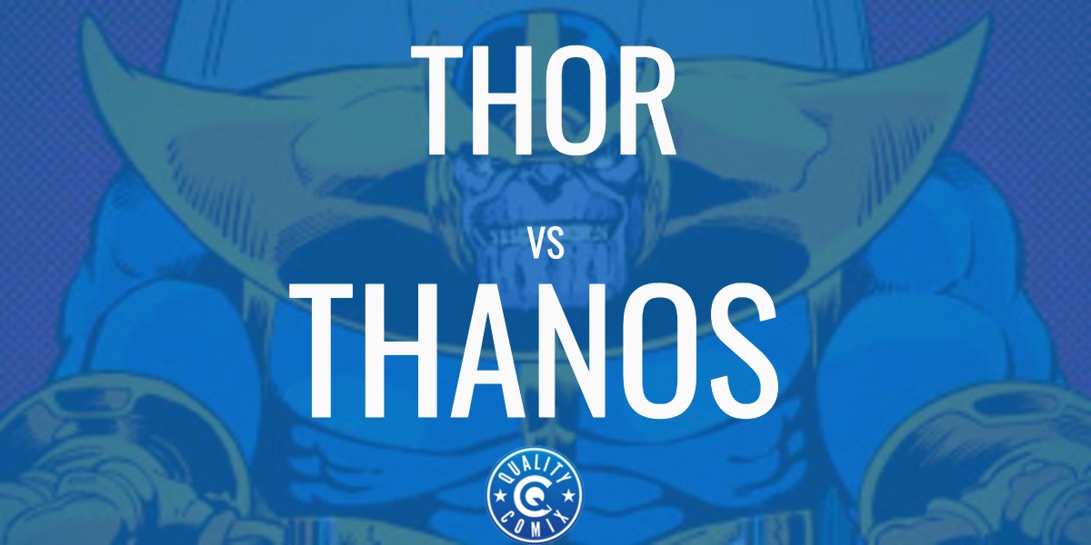Thor Vs Thanos: Who Would Win and Who is the Strongest?