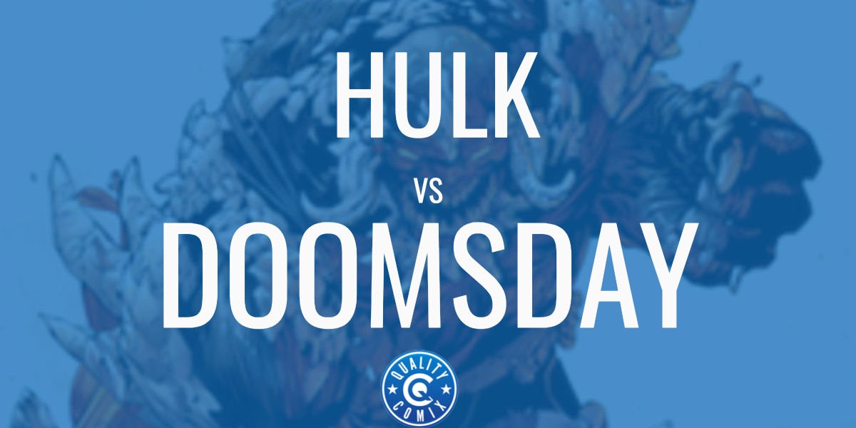 Hulk Vs Doomsday: Who Would Win?