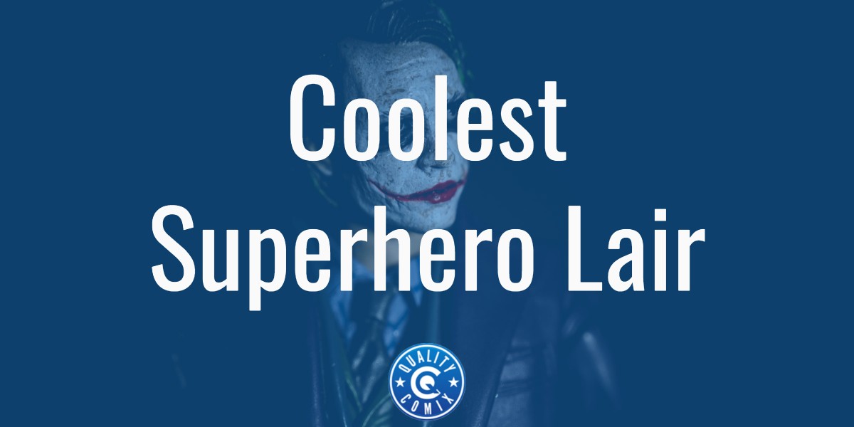 Coolest Superhero Lair