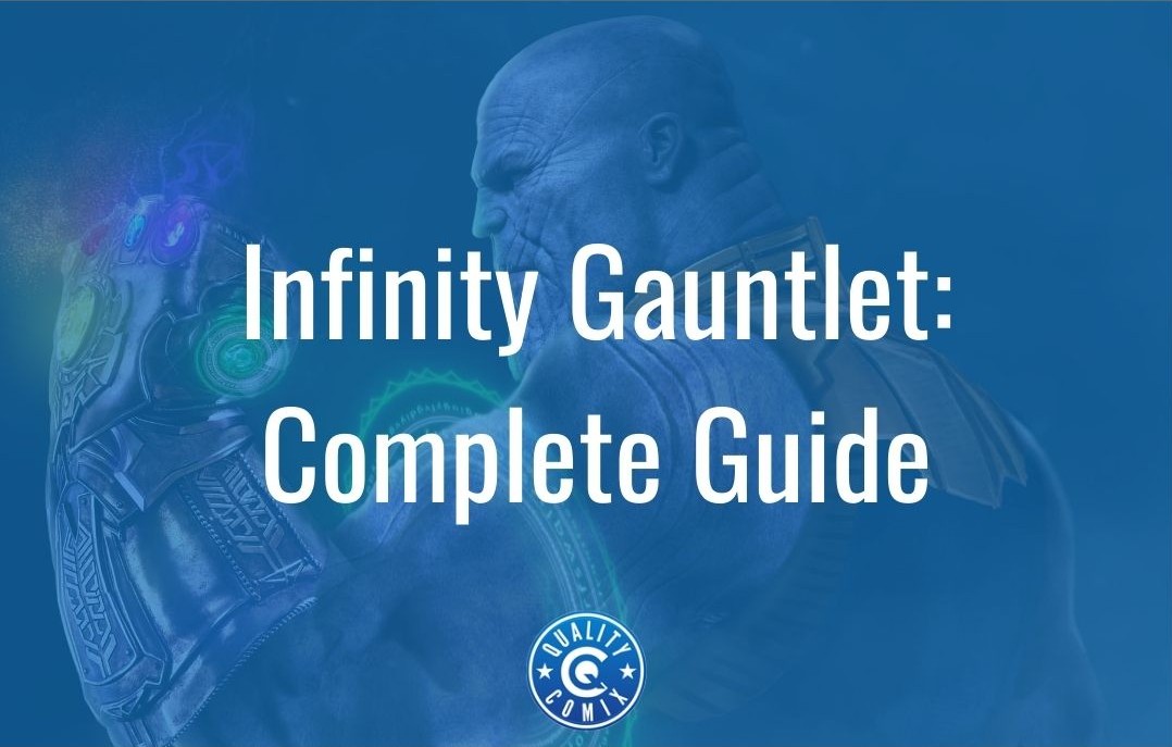 Infinity Gauntlet: Complete Guide