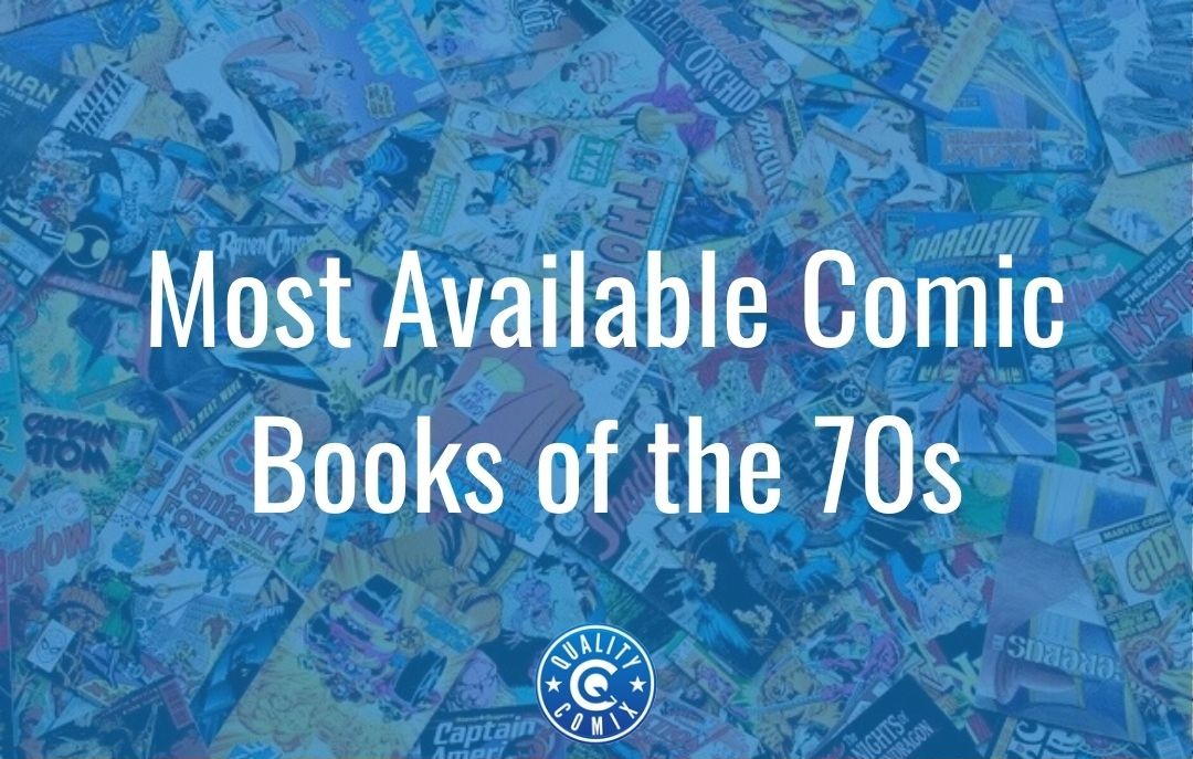 Most Available Comic Books of the 70s