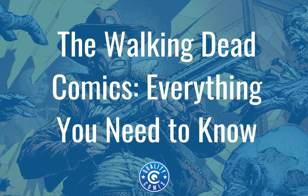 The Walking Dead Comics: Everything You Need to Know
