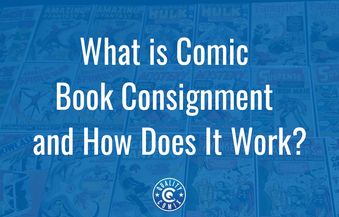 What is Comic Book Consignment and How Does It Work?