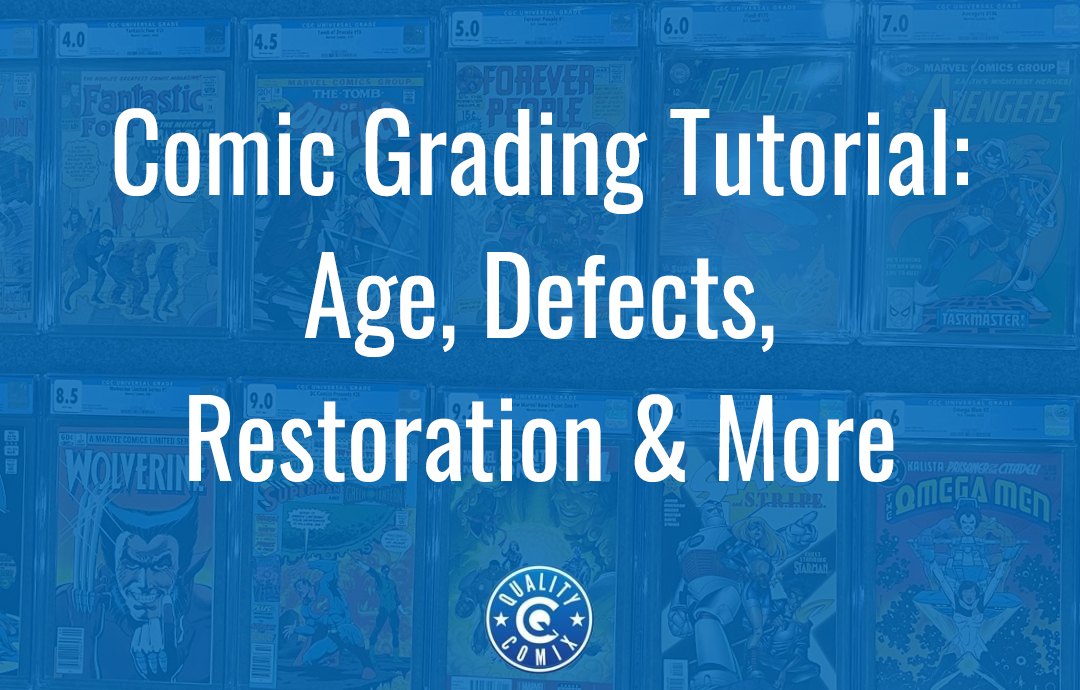Comic Grading Tutorial: Age, Defects, Restoration & More