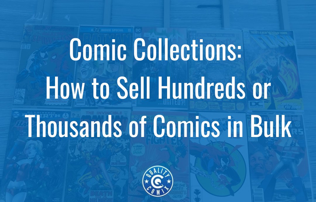 Comic Collections: How to Sell Hundreds or Thousands of Comics in Bulk