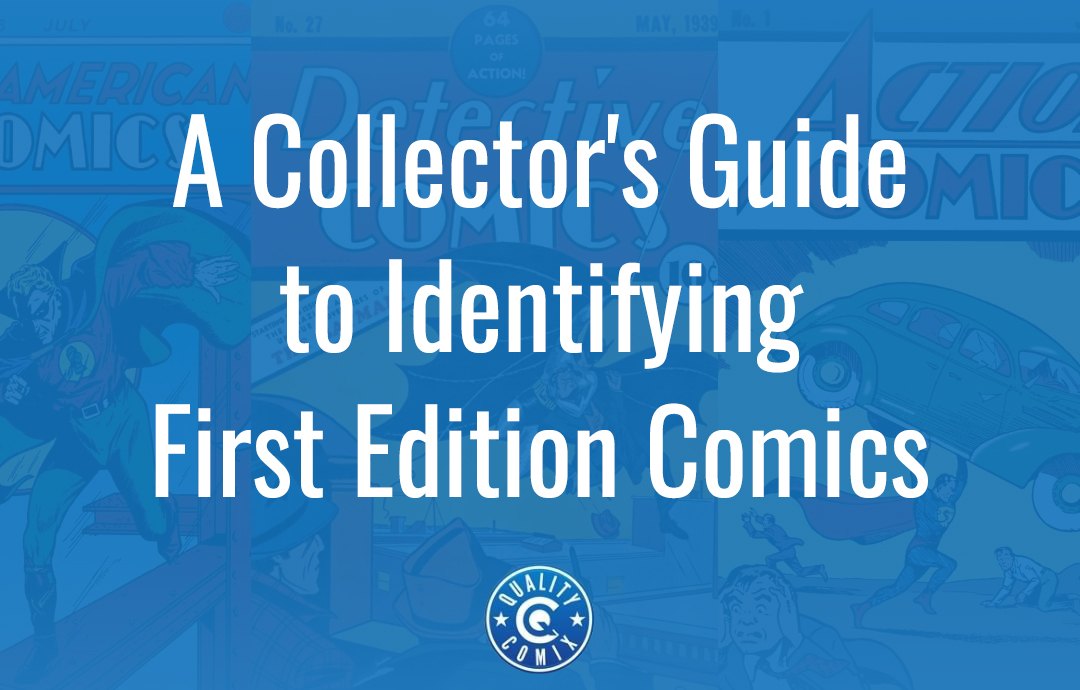 A Collector's Guide to Identifying First Edition Comics