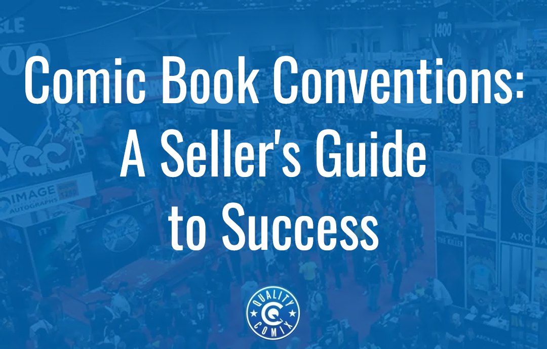 Comic Book Conventions: A Seller's Guide to Success