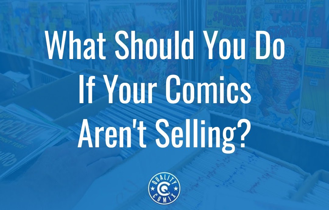 What Should You Do If Your Comics Aren't Selling?