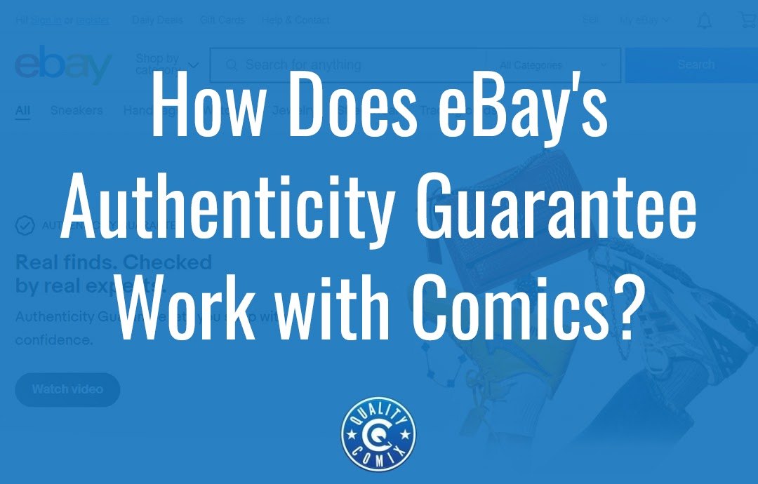 How Does eBay's Authenticity Guarantee Work with Comics?