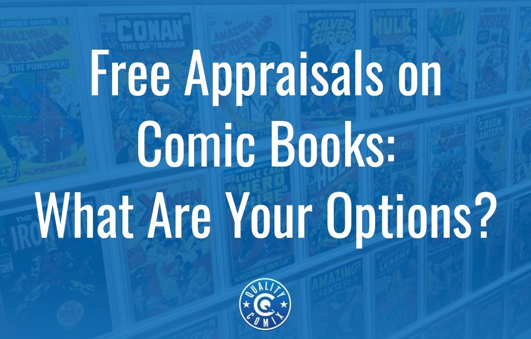Free Appraisals on Comic Books: What Are Your Options?