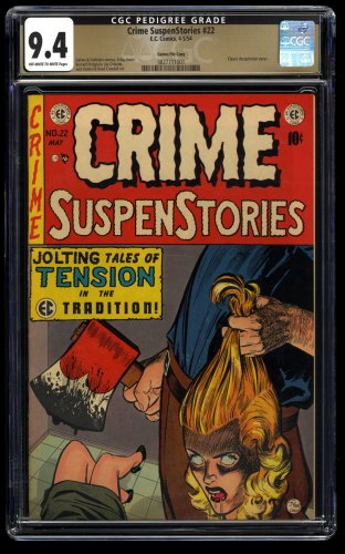 Crime Suspenstories #22 CGC NM 9.4 Gaines File Copy Classic Decapitation Cover!