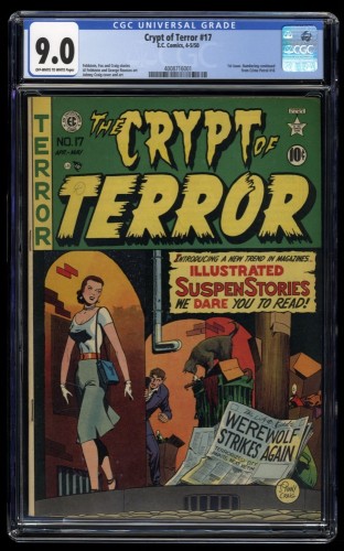 Crypt Of Terror #17 CGC VF/NM 9.0 1st Issue Continued from Crime Patrol!