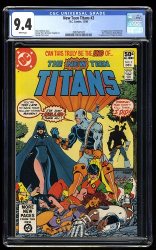 New Teen Titans (1980) #2 CGC NM 9.4 White Pages 1st Appearance Deathstroke!