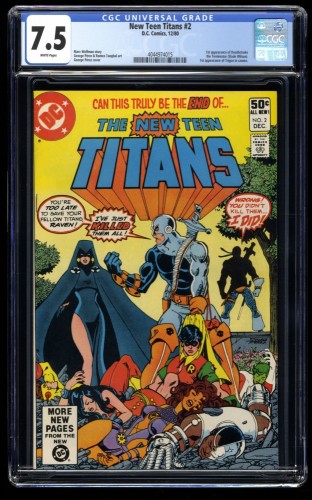 New Teen Titans #2 CGC VF- 7.5 White Pages 1st Appearance Deathstroke!