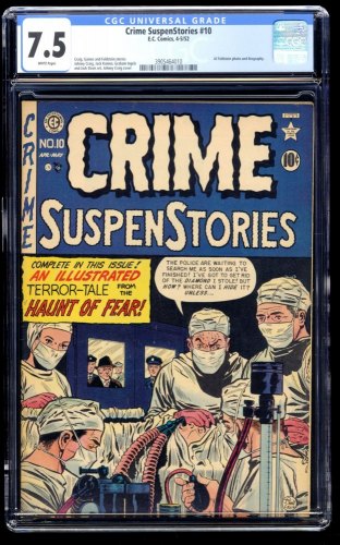 Crime Suspenstories #10 CGC VF- 7.5 White Pages Haunt of Fear!