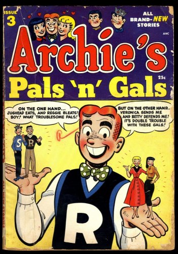 Archie's Pals 'n' Gals #3 GD+ 2.5 Quit Your Kitten Veronica and Betty 1954!