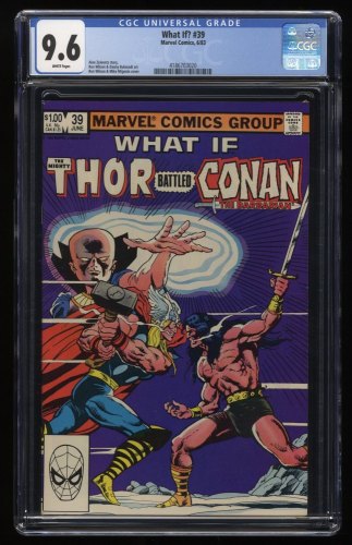 What If? #39 CGC NM+ 9.6 White Pages Thor Battled Conan!