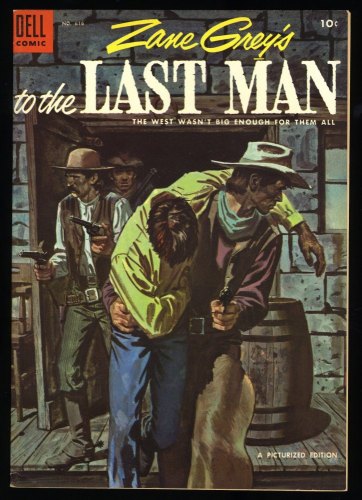 Cover Scan: Four Color #616 VF+ 8.5 Zane Grey's To The Last Man! - Item ID #368928