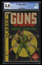 Cover Scan: Guns Against Gangsters (1948) #1 CGC VG/FN 5.0 Off White - Item ID #358746